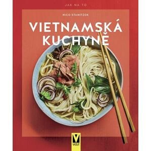 Vietnamská kuchyně - Stanitzok Nico