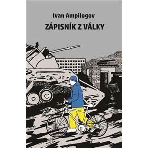 Zápisky z války - Ampilogov Ivan