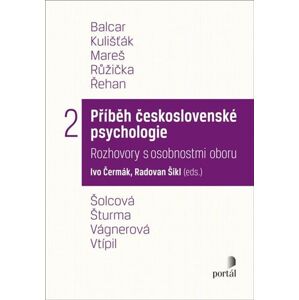 Příběh československé psychologie II. - Čermák Ivo