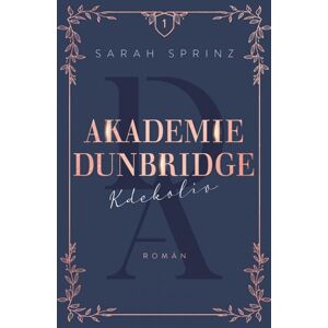 Akademie Dunbridge 1 - Kdekoliv - Sprinz Sarah