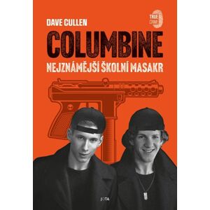 Columbine - Nejznámější školní masakr - Cullen Dave