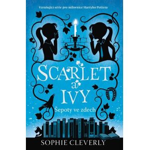 Scarlet a Ivy 2 - Šepoty ve zdech - Cleverly Sophie