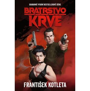 Bratrstvo krve (omnibus) - Kotleta František