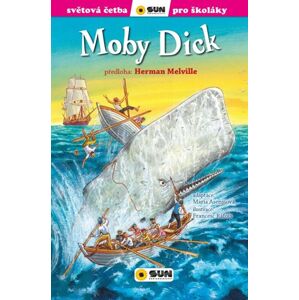 Moby Dick - Světová četba pro školáky - Melville Herman