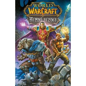 World of Warcraft - Temní jezdci - Costa Mike