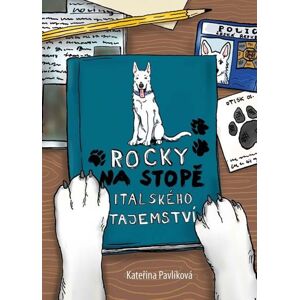 Rocky na stopě italského tajemství - Pavlíková Kateřina