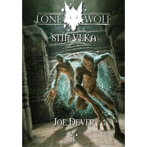 Lone Wolf 19: Stín Vlka (gamebook) - Dever Joe