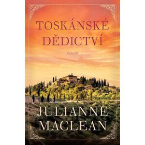 Toskánské dědictví - MacLean Julianne