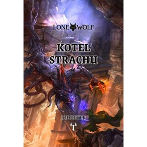 Lone Wolf 9: Kotel strachu (gamebook) (1) - Dever Joe