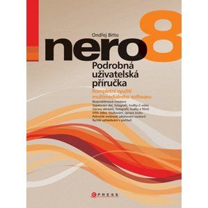 Nero 8 - Podrobná uživatelská příručka - Ondřej Bitto