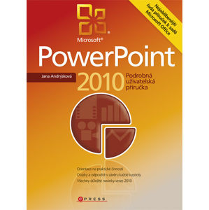Power Point 2010 - Podrobná uživatelská příručka - Andrýsková Jana