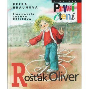 Rošťák Oliver (Edice První čtení) - Petra braunová