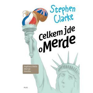 Celkem jde o Merde (3) - Clarke Stephen