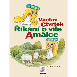 Říkání o víle Amálce - Václav Bedřich, Václav Čtvrtek