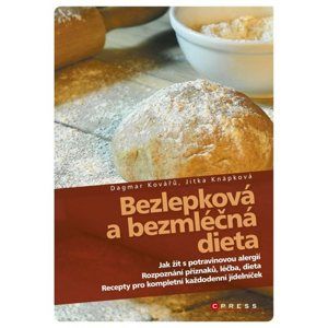 Bezlepková a bezmléčná dieta - Jitka Knápková, Dagmar Kovářů