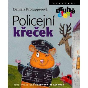 Policejní křeček (Druhé Čtení) - Daniela Krolupperová | Kancelářské potřeby  a papírnictví