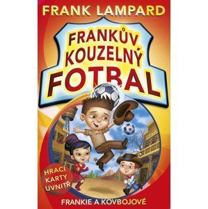 Frankův kouzelný fotbal 3 - Frankie a kovbojové - Frank Lampard