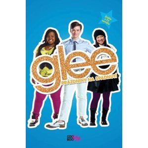 Glee 3 - Prázdniny na spadnutí