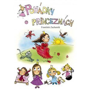 Pohádky o princeznách - František Zacharník