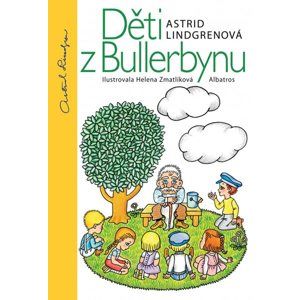 Děti z Bullerbynu - Astrid Lindgrenová, Helena Zmatlíková