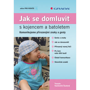 Jak se domluvit s kojencem a batoletem - Vasilovčík-Šustová Terezie