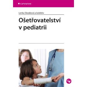 Ošetřovatelství v pediatrii - Slezáková Lenka