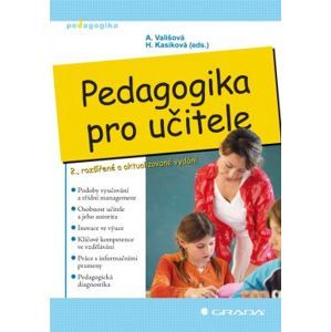 Pedagogika pro učitele - Vališová A., Kasíková H (eds.)