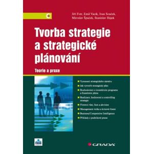 Tvorba strategie a strategické plánování - Fotr Jiří
