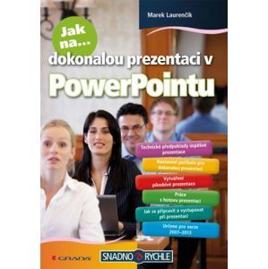 Jak na dokonalou prezentaci v PowerPointu - Laurenčík Marek