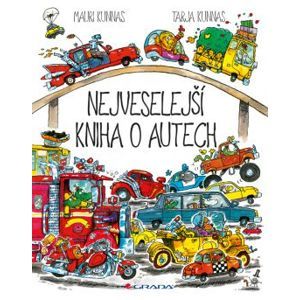 Nejveselejší kniha o autech - Kunnas Mauri, Kunnas Tarja,