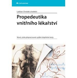 Propedeutika vnitřního lékařství - Chrobák Ladislav a kolektiv
