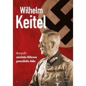 Wilhelm Keitel - Görlitz Walter