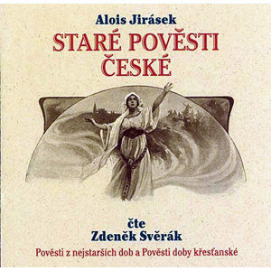 CD Staré pověsti české - Jirásek Alois