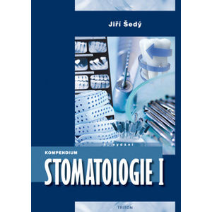 Kompendium Stomatologie I - Jiří Šedý