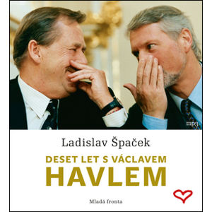 CD Deset let s Václavem Havlem - Špaček Ladislav