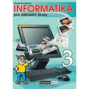 Informatika pro základní školy 3.díl - Kovářová Libuše, Němec Vladimír a kol.