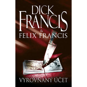 Vyrovnaný účet - Francis Dick, Francis Felix