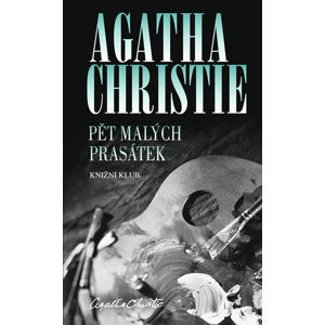 Pět malých prasátek - Christie Agatha