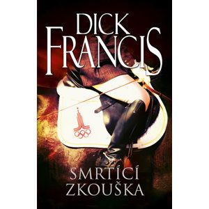 Smrtící zkouška - Francis Dick