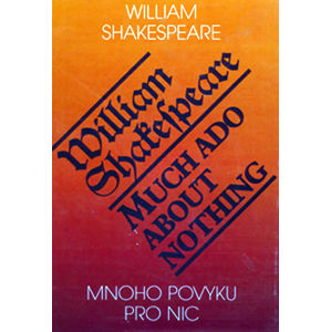 Mnoho povyku pro nic/ Much Ado About Nothing - Shakespeare William