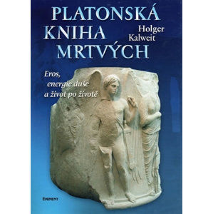 Platonská kniha mrtvých - Kalweit Holger