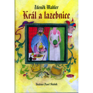 Král a lazebnice - Mahler Zdeněk