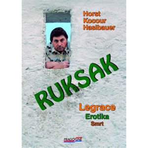 Ruksak - Legrace, erotika, smrt - Haslbauer Kocour Horst