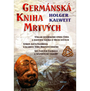 Germánská kniha mrtvých - Kalweit Holger