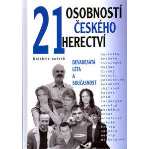 21 osobností českého herectví - kolektiv autorů