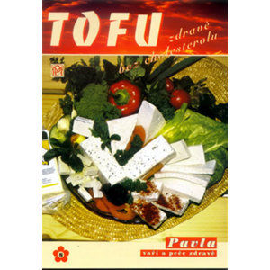 Tofu zdravě bez cholesterolu - Momčilová Pavla