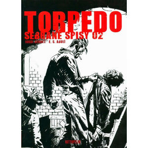 Torpedo-sebrané spisy 02 - Bernet Jordi, Abulí Enrique Sánchez