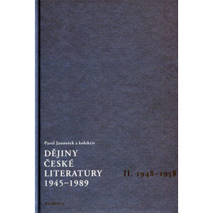 Dějiny české literatury 1945-1989 - II.díl 1948-1958+CD - Janoušek Pavel