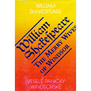 Veselé paničky Windsorské / The Merry Wives of Windsor - Shakespeare William