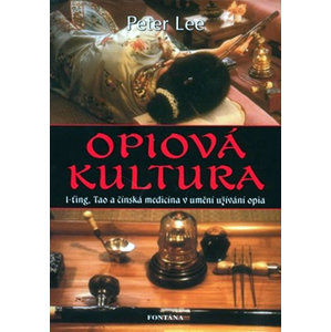Opiová kultura - Lee Peter